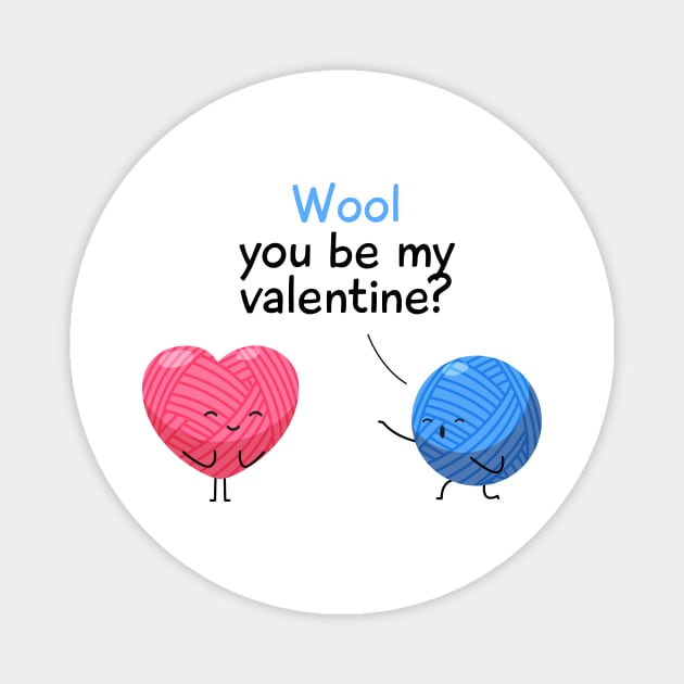 Wool You Be My Valentine Magnet by AttireCafe